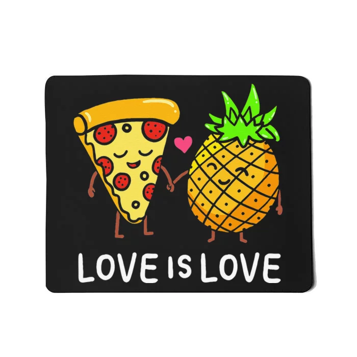 Cute Love Is Love Pineapple Pizza Forbidden Hawaiian Mousepad