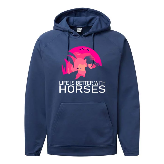 Cute Life Is Better With Horses Horseback Riding Great Gift Performance Fleece Hoodie