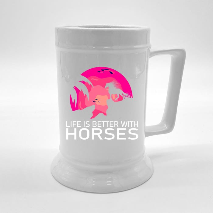 Cute Life Is Better With Horses Horseback Riding Great Gift Front & Back Beer Stein