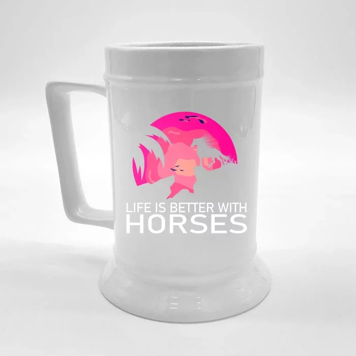 Cute Life Is Better With Horses Horseback Riding Great Gift Front & Back Beer Stein