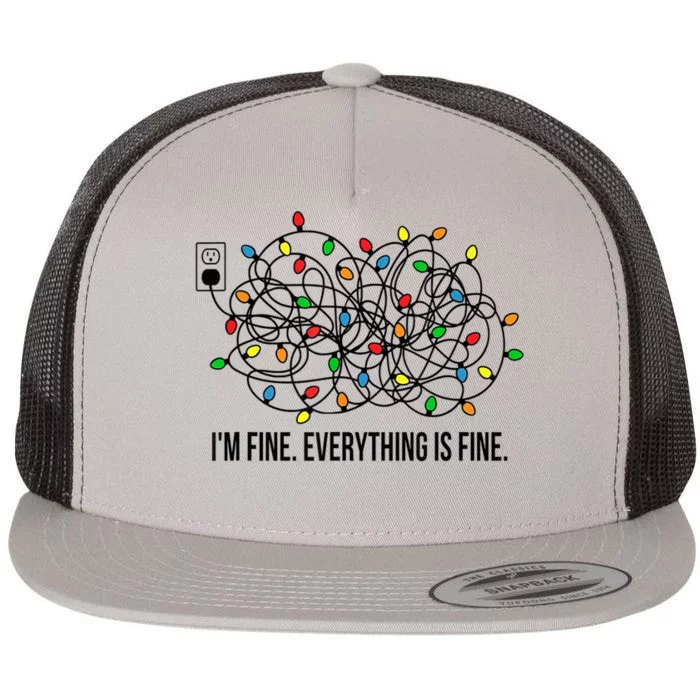 Christmas Lights Im Fine Everything Is Fine Ugly Christmas Cute Gift Flat Bill Trucker Hat