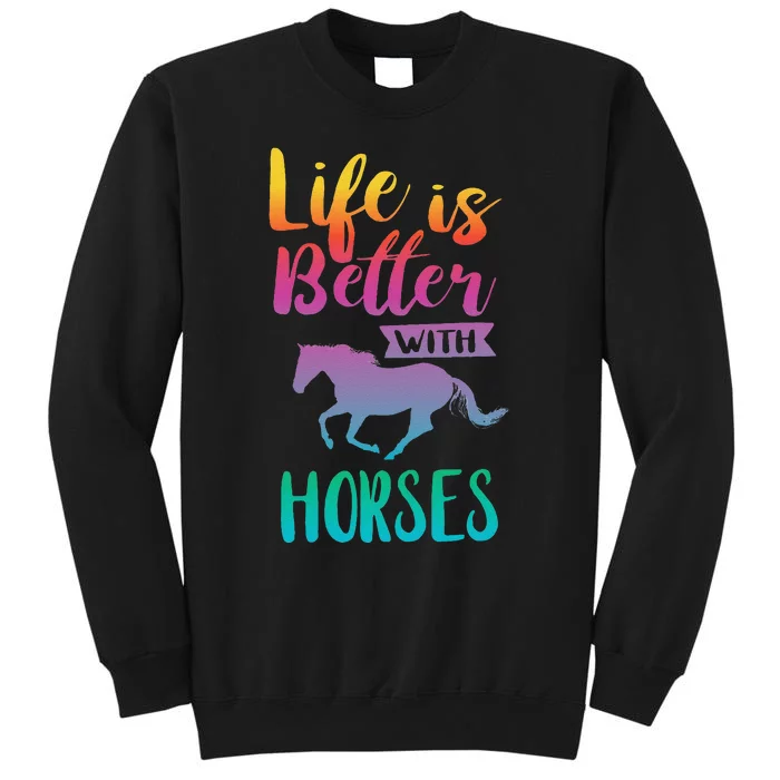 Cute Life Is Better With Horses Horseback Riding Sweatshirt