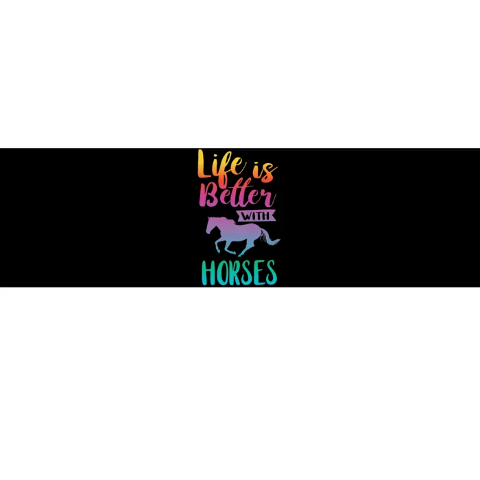 Cute Life Is Better With Horses Horseback Riding Bumper Sticker