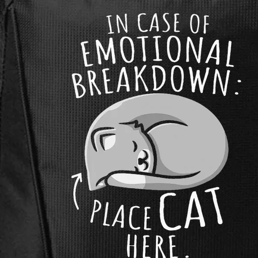 Cats Lover In Case Of Emotional Breakdown Place Cat Here City Backpack