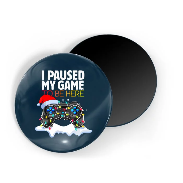 Christmas Lights I Paused My Game To Be Here Funny Gamer Boy Gift Magnet