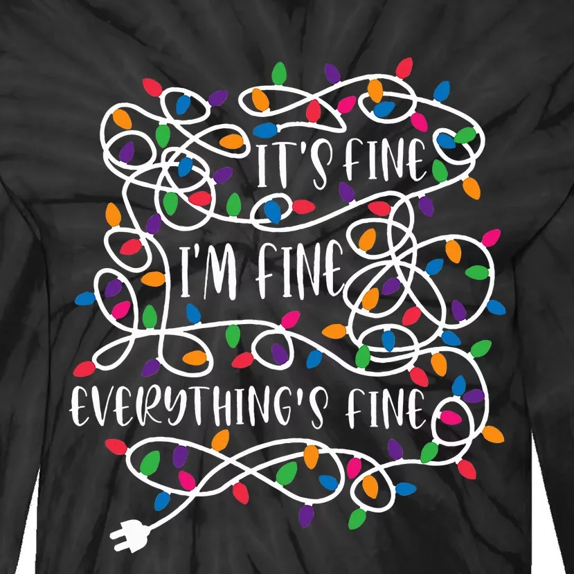 Christmas Lights IM Fine Everything Is Fine Ugly Christmas Tie-Dye Long Sleeve Shirt