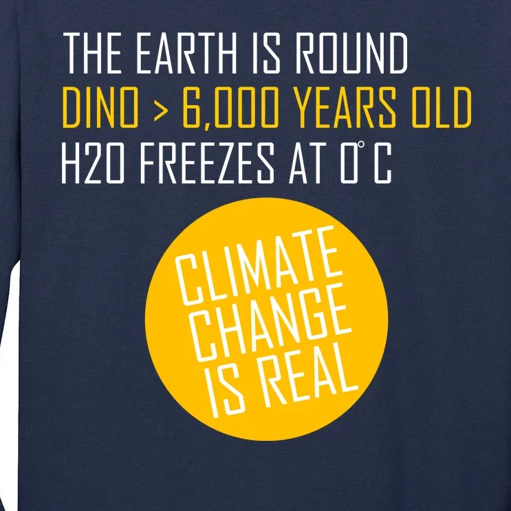 Climate Change is Real Science Facts Tall Long Sleeve T-Shirt