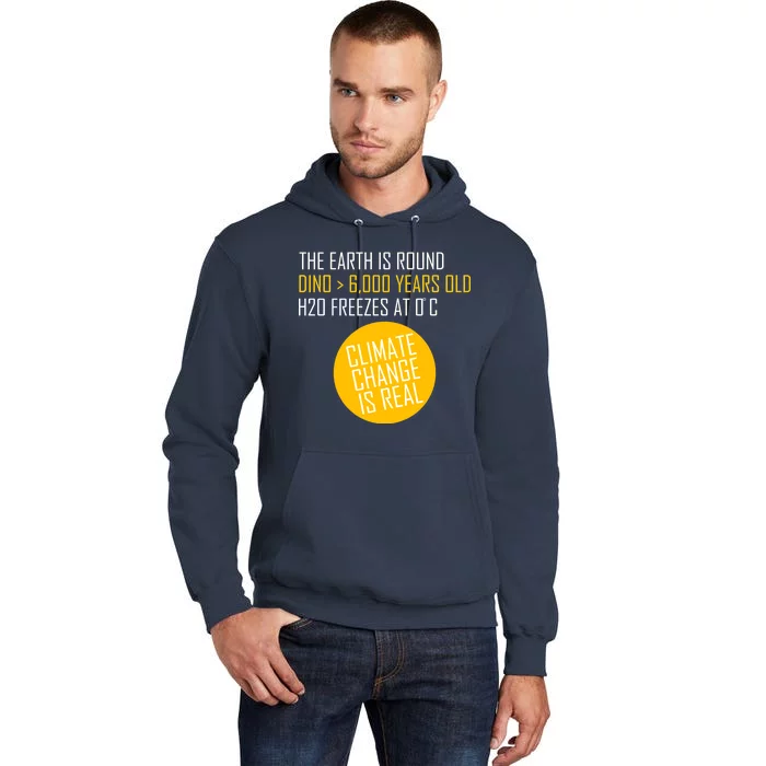 Climate Change is Real Science Facts Tall Hoodie