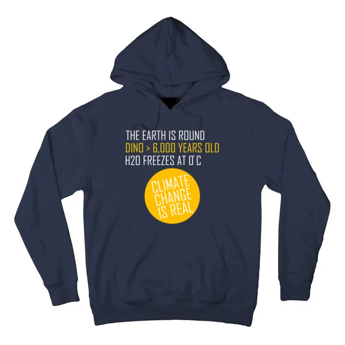 Climate Change is Real Science Facts Tall Hoodie