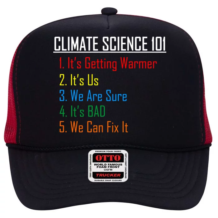 Climate Science 101 Climate Change Facts We Can Fix It High Crown Mesh Trucker Hat