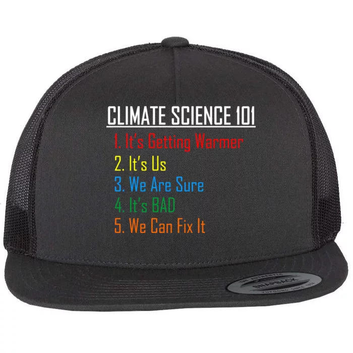 Climate Science 101 Climate Change Facts We Can Fix It Flat Bill Trucker Hat