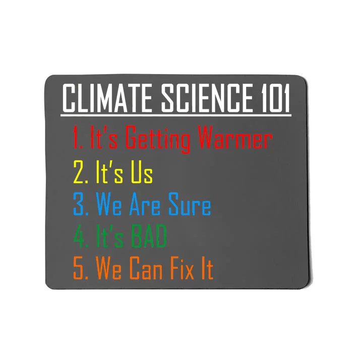 Climate Science 101 Climate Change Facts We Can Fix It Mousepad