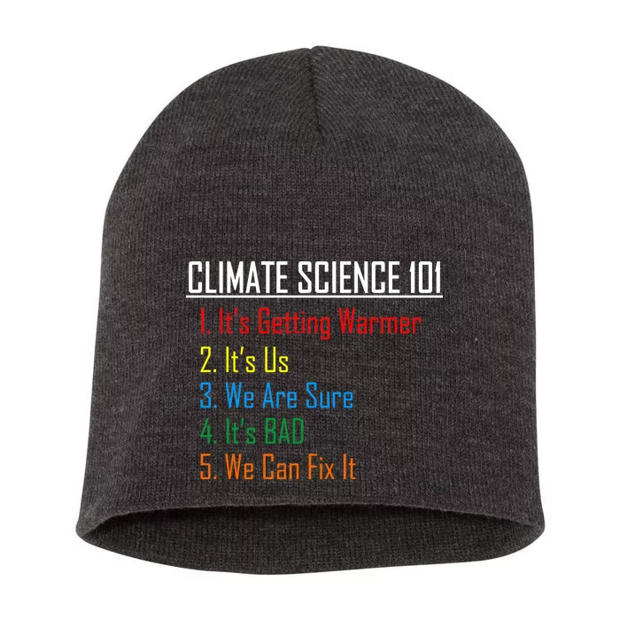 Climate Science 101 Climate Change Facts We Can Fix It Short Acrylic Beanie