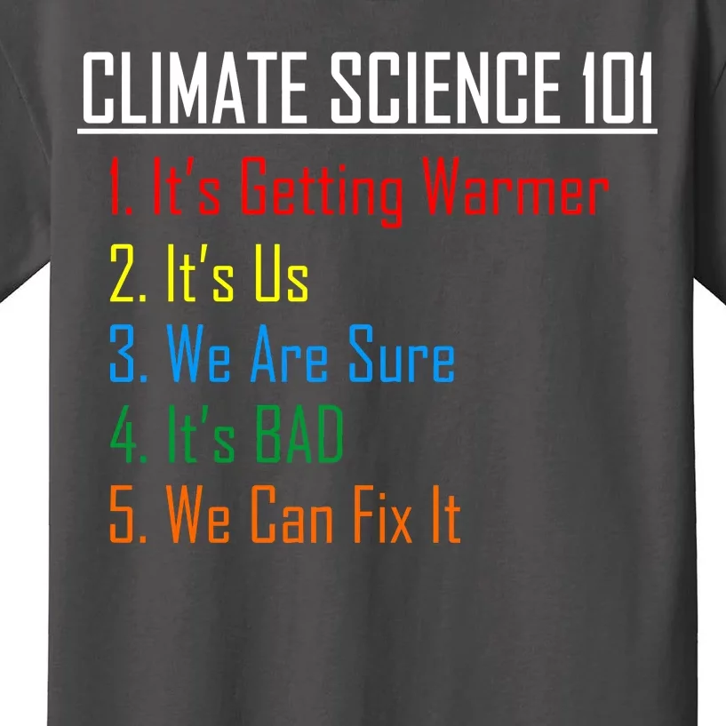 Climate Science 101 Climate Change Facts We Can Fix It Kids T-Shirt