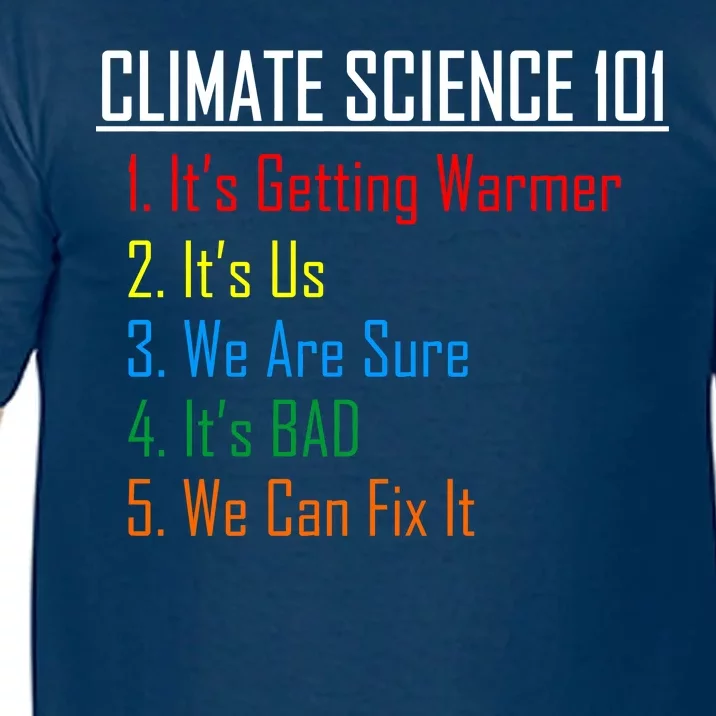 Climate Science 101 Climate Change Facts We Can Fix It Comfort Colors T-Shirt