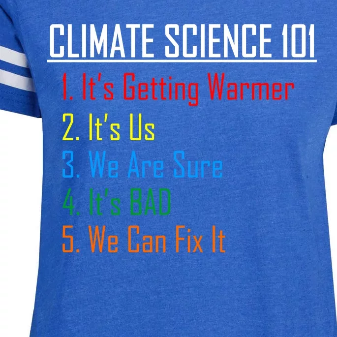 Climate Science 101 Climate Change Facts We Can Fix It Enza Ladies Jersey Football T-Shirt