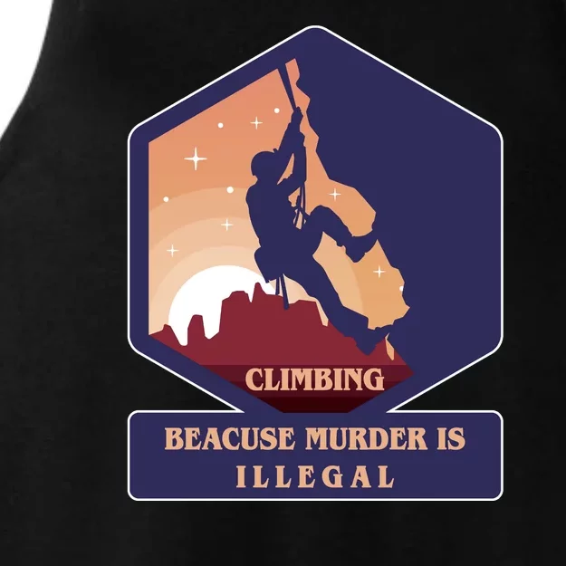 Climbing Because Murder Is Illegal Ladies Tri-Blend Wicking Tank