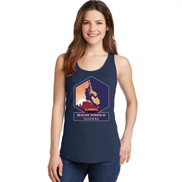 Climbing Because Murder Is Illegal Ladies Essential Tank