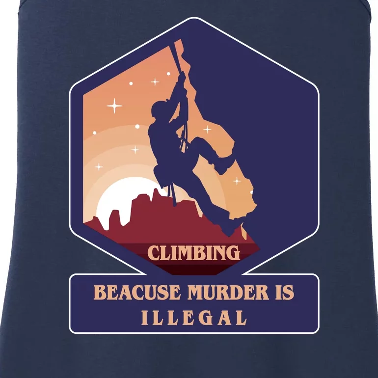 Climbing Because Murder Is Illegal Ladies Essential Tank