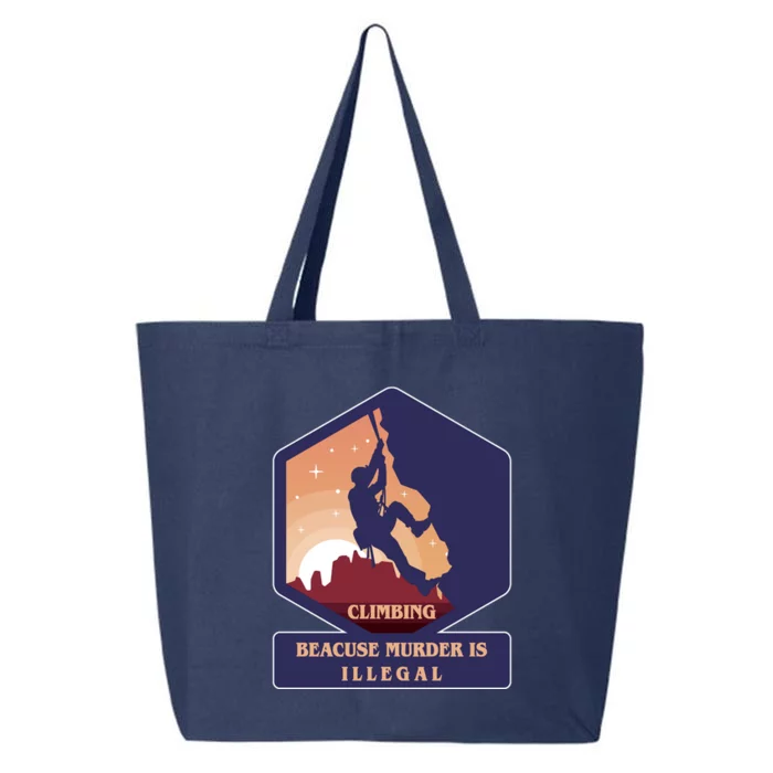 Climbing Because Murder Is Illegal 25L Jumbo Tote