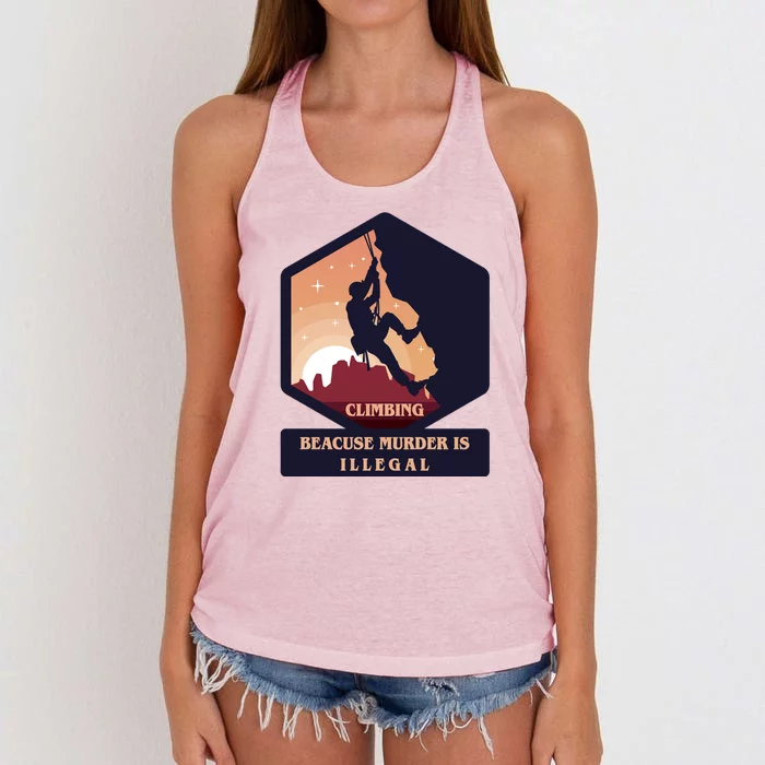 Climbing Because Murder Is Illegal Women's Knotted Racerback Tank