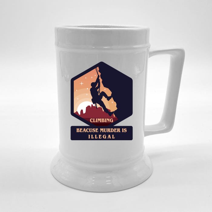 Climbing Because Murder Is Illegal Front & Back Beer Stein