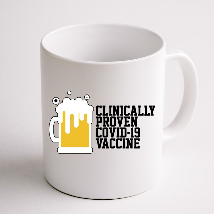 Clinically Proven covid-19 Vaccine Funny Front & Back Coffee Mug