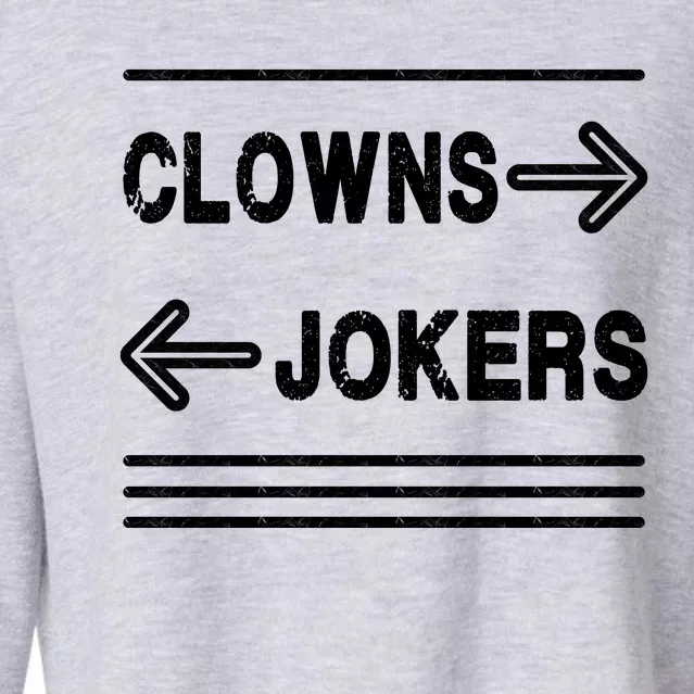 Clowns Left Jokers Right Meme Cropped Pullover Crew