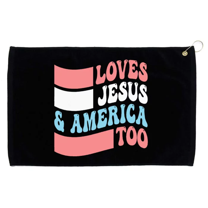 Christian Loves Jesus And America Too 4th Of July Grommeted Golf Towel