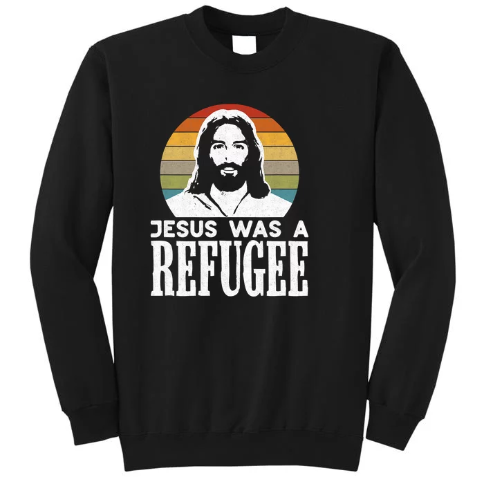 Christian Liberal Jesus Was A Refugee Sweatshirt