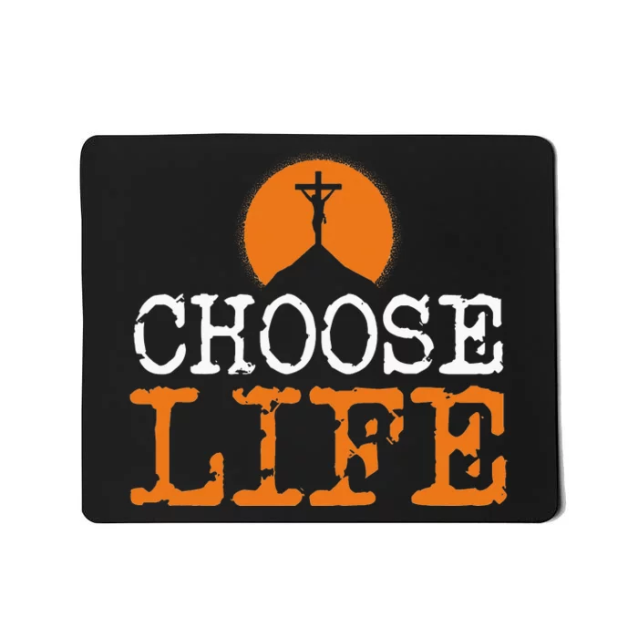 Choose Life Jesus Christ Christian Catholic Follower Gift Mousepad