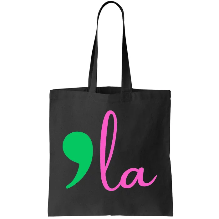 Comma La Kamala Harris 2024 President Comma La Tote Bag