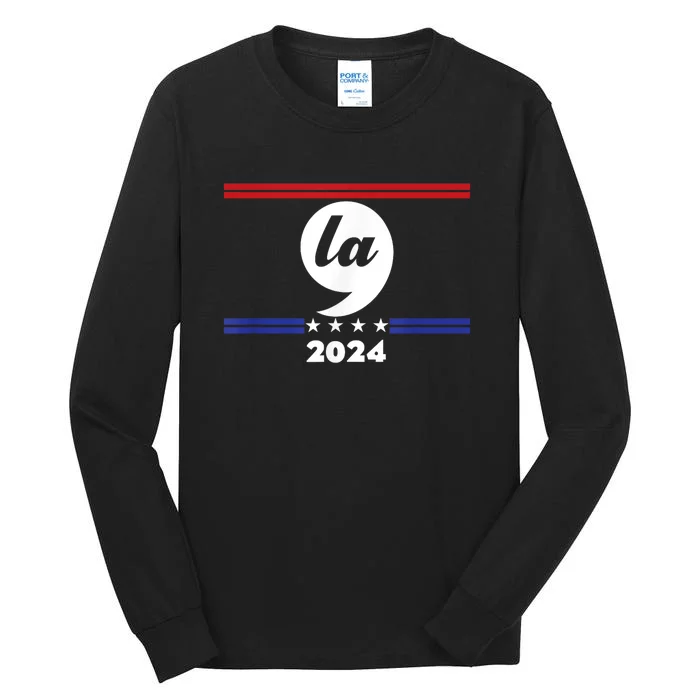 Comma La Kamala Harris 2024 Election Tall Long Sleeve T-Shirt