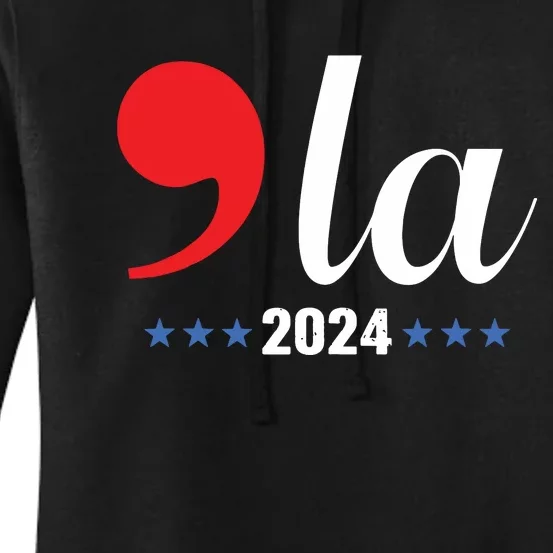 Comma La Kamala Harris For President 2024 Election Women's Pullover Hoodie