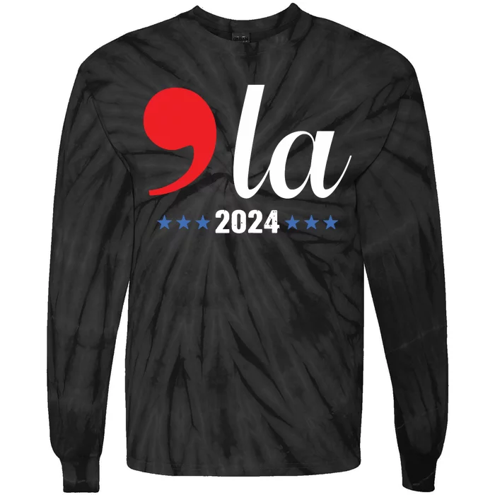 Comma La Kamala Harris For President 2024 Election Tie-Dye Long Sleeve Shirt