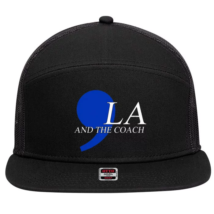 Comma La Kamala Harris Tim Walz Coach 2024 La Comma 7 Panel Mesh Trucker Snapback Hat