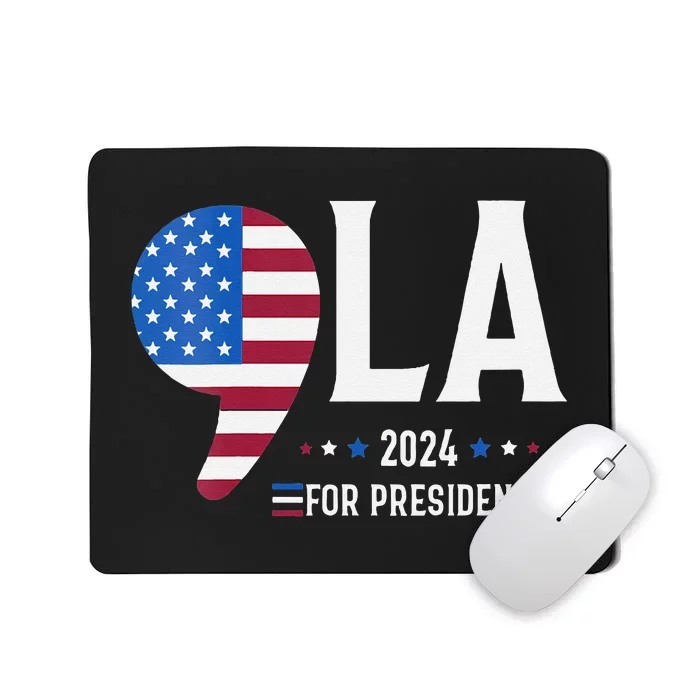 Comma La Kamala Harris 2024 For President Usa American Flag Mousepad