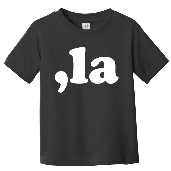 Comma La Kamala Harris Toddler T-Shirt