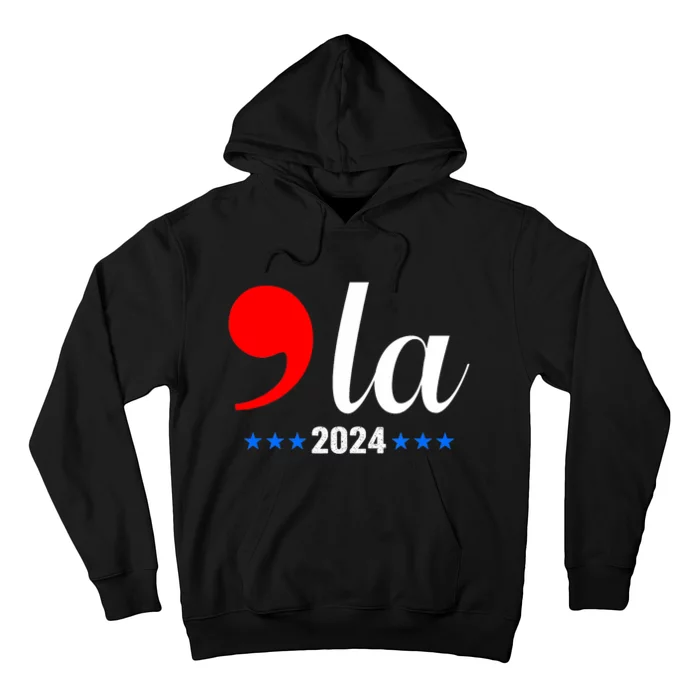 Comma + La Kamala Harris For President 2024 Election Hoodie