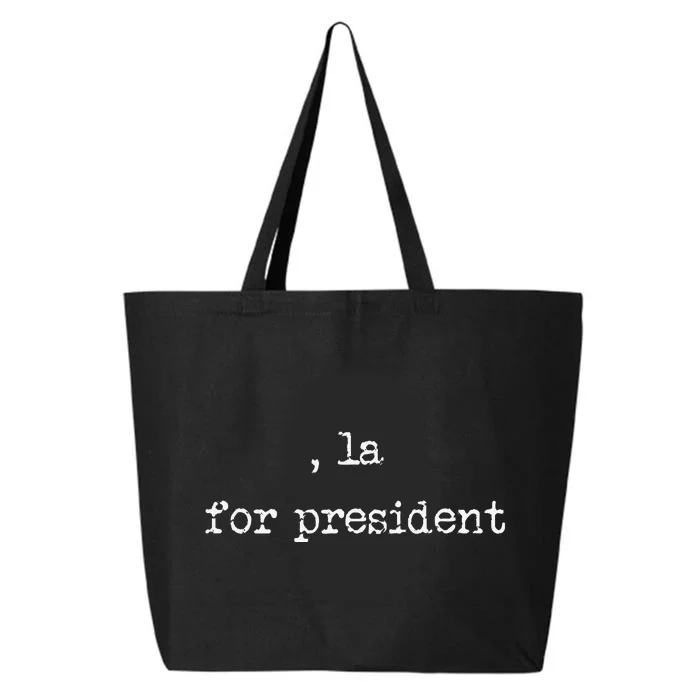 Comma La Kamala Harris 2024 For President 25L Jumbo Tote