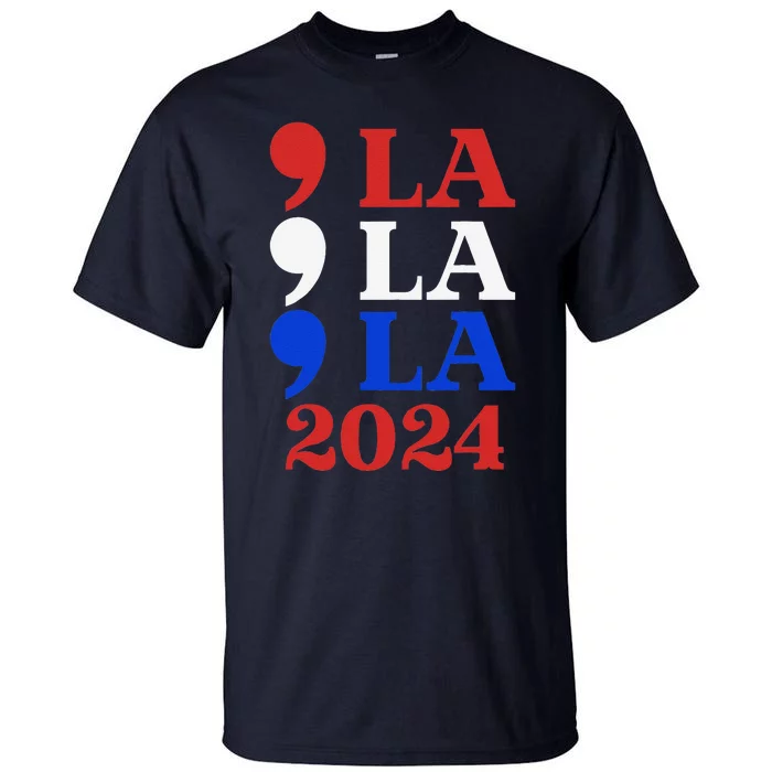 Comma La Kamala Vote For 2024 President Kamalah Arris Tall T-Shirt