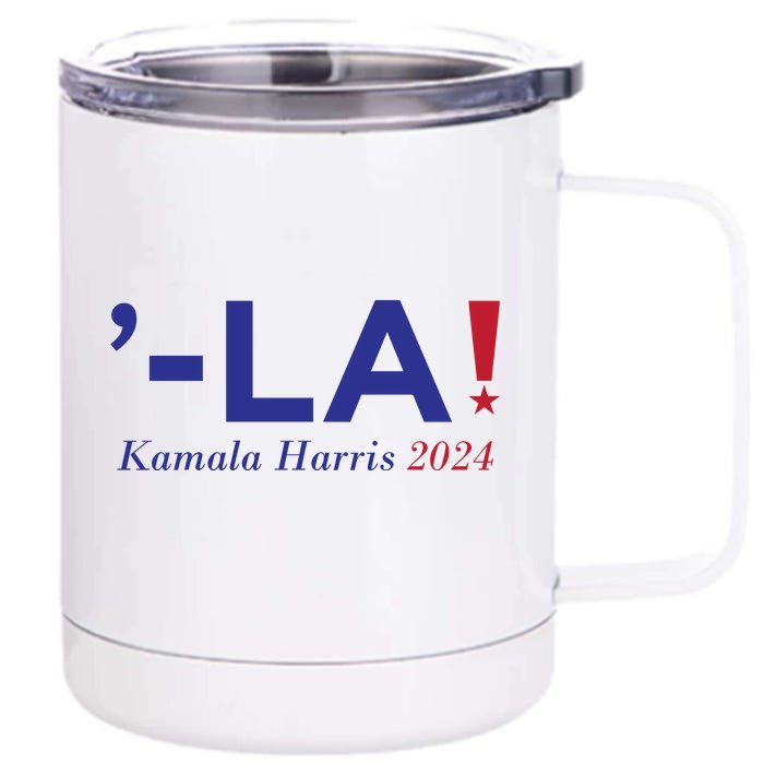 Comma La Kamala  Harris 2024 Front & Back 12oz Stainless Steel Tumbler Cup