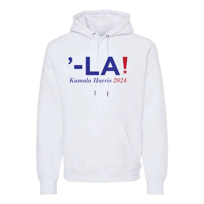 Comma La Kamala  Harris 2024 Premium Hoodie