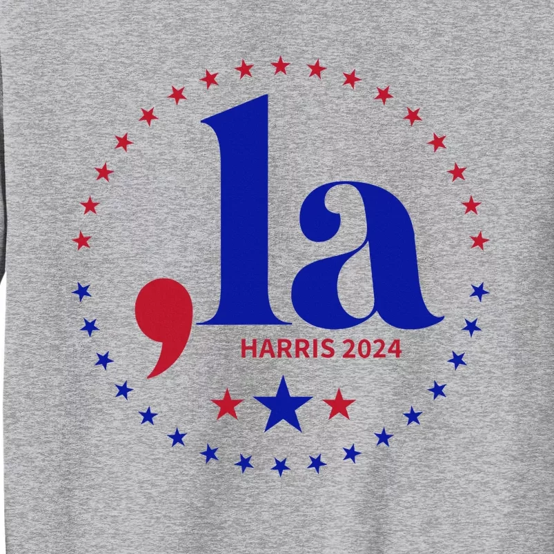 Comma La Kamala Harris For President 2024 Funny Kamala Us Tall Sweatshirt