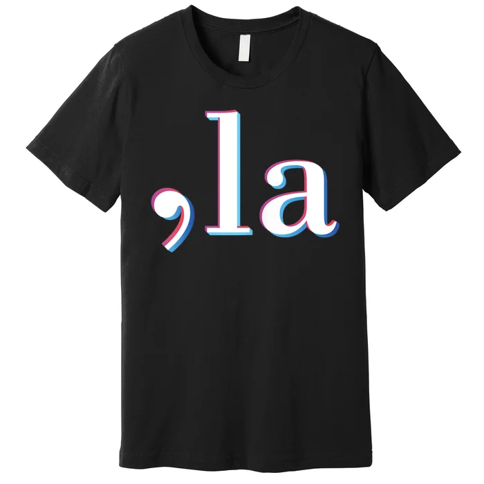 Comma La Kamala Harris Funny Premium T-Shirt