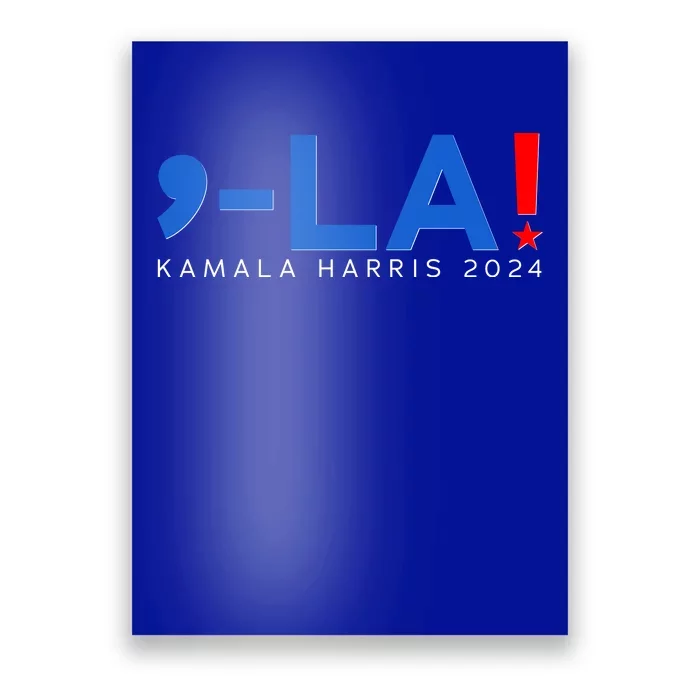 Comma La Kamala Harris 2024 Poster