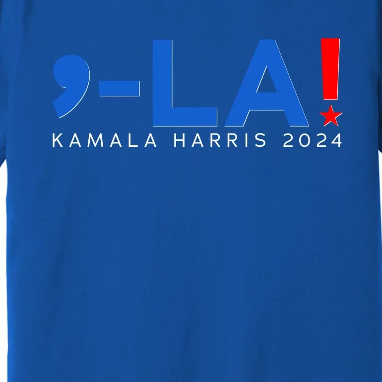 Comma La Kamala Harris 2024 Premium T-Shirt