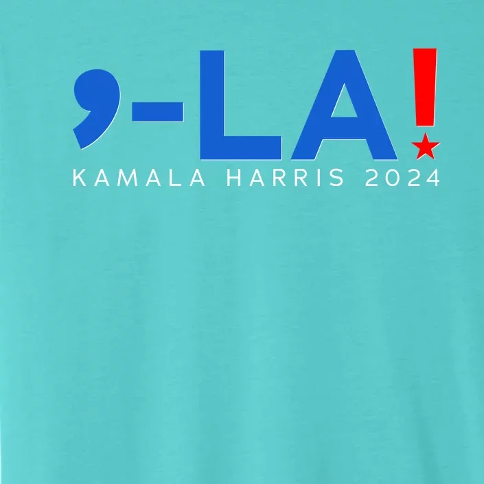 Comma La Kamala Harris 2024 ChromaSoft Performance T-Shirt