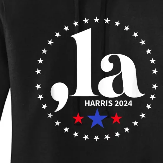 Comma La Kamala Harris For President 2024 Funny Kamala Us Women's Pullover Hoodie