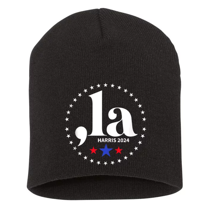 Comma La Kamala Harris For President 2024 Funny Kamala Us Short Acrylic Beanie